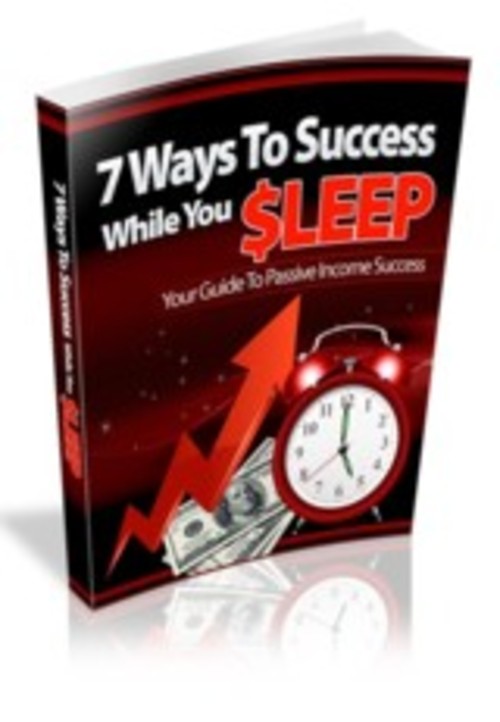 Product picture 7 Ways To Success While You Sleep with MRR